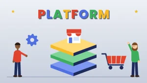 Two cartoon people beside three stacked platform layers topped by a small storefront, a shopping cart and a gear under the word PLATFORM