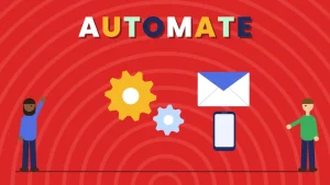 Two cartoon people beside two turning gears, an envelope and a phone under the word AUTOMATE