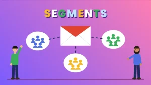 Two cartoon people beside an envelope linked to three colored groups of customers under the word SEGMENTS